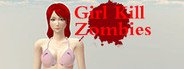 Girl Kill Zombies System Requirements