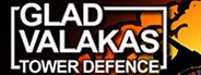 GLAD VALAKAS TOWER DEFENCE System Requirements