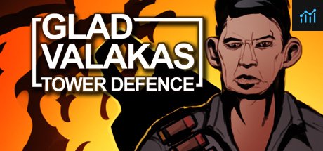 GLAD VALAKAS TOWER DEFENCE PC Specs