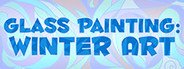 Glass Painting: Winter Art System Requirements