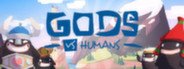 Gods vs Humans System Requirements