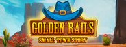 Golden Rails: Small Town Story System Requirements