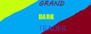 Grand Dark Trader System Requirements