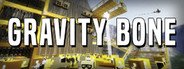 Gravity Bone System Requirements