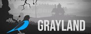 Grayland System Requirements