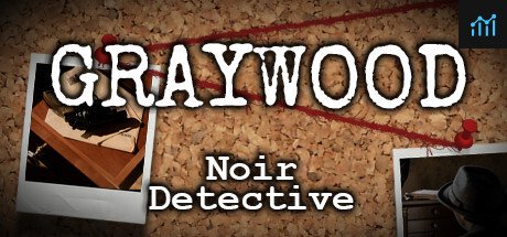 Graywood: Noir Detective PC Specs