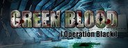 Green Blood System Requirements