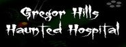 Can I Run Gregor Hills Haunted Hospital?