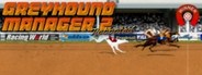 Greyhound Manager 2 Rebooted System Requirements