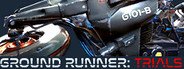 Ground Runner: Trials System Requirements