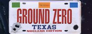 Ground Zero Texas - Nuclear Edition System Requirements