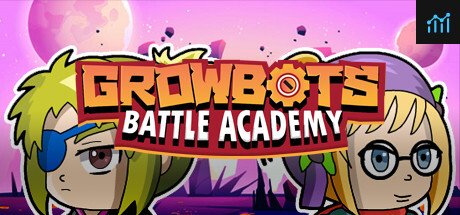 Can I Run Growbots: Battle Academy?