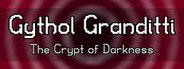 Gythol Granditti: The Crypt of Darkness System Requirements