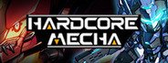 HARDCORE MECHA System Requirements