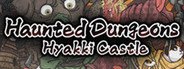 Haunted Dungeons: Hyakki Castle System Requirements