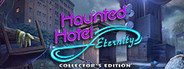 Haunted Hotel: Eternity Collector's Edition System Requirements