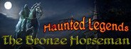 Haunted Legends: The Bronze Horseman Collector's Edition System Requirements