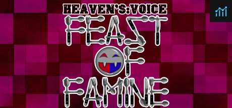 Heaven's Voice Feast of Famine PC Specs