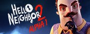 Hello Neighbor 2 Alpha 1 System Requirements