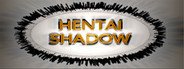 HENTAI SHADOW System Requirements