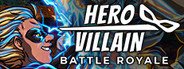 Hero or Villain: Battle Royale System Requirements