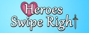 Heroes Swipe Right System Requirements