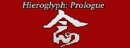 Hieroglyph: Prologue System Requirements