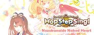 Hop Step Sing! Nozokanaide Naked Heart (HQ Edition) System Requirements