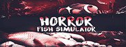 Horror Fish Simulator System Requirements