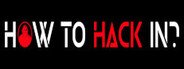 How To Hack In? System Requirements