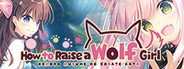 How to Raise a Wolf Girl System Requirements