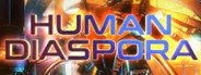 Human Diaspora System Requirements