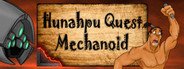 Hunahpu Quest. Mechanoid System Requirements