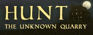 Hunt: The Unknown Quarry System Requirements