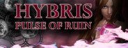 HYBRIS - Pulse of Ruin System Requirements