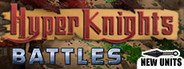 Hyper Knights: Battles System Requirements