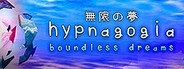 Hypnagogia 無限の夢 Boundless Dreams System Requirements