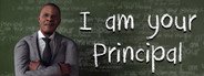 I am Your Principal System Requirements