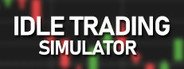 Idle Trader Simulator System Requirements