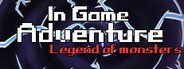 In Game Adventure: Legend of Monsters System Requirements