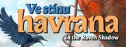 In the Raven Shadow – Ve stínu havrana System Requirements