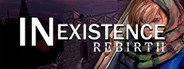 Inexistence Rebirth System Requirements