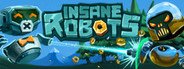 Can I Run Insane Robots?