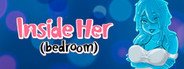 Inside Her (bedroom) System Requirements