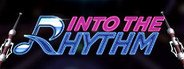 Into the Rhythm VR System Requirements