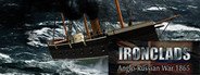 Can I Run Ironclads: Anglo Russian War 1866?