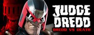 Judge Dredd: Dredd vs. Death System Requirements