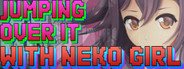 Jumping Over It With Neko Girl System Requirements