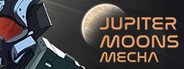 Jupiter Moons: Mecha System Requirements