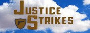 Can I Run Justice Strikes?